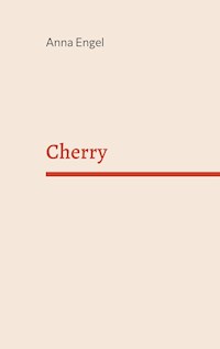 Cherry - Anna Engel - E-Book