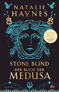 STONE BLIND – Der Blick der Medusa - Natalie Haynes - E-Book