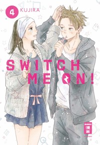 Switch me on! 04 - KUJIRA - E-Book