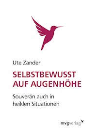 Selbstbewusst auf Augenhöhe - Ute Zander - E-Book