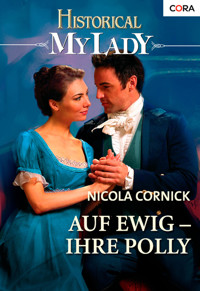 Auf ewig - Ihre Polly - Nicola Cornick - E-Book