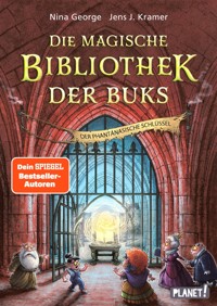 Die magische Bibliothek der Buks 3: Der Phantánasische Schlüssel - Nina George - E-Book