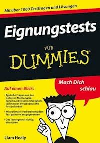 Eignungstests für Dummies - Liam Healy - E-Book