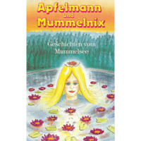 Apfelmann und Mummelnix -  - Hörbuch