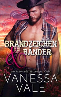 Brandzeichen & Bänder - Vanessa Vale - E-Book