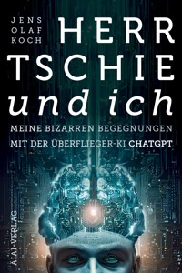 Herr Tschie und ich - Jens Olaf Koch - E-Book