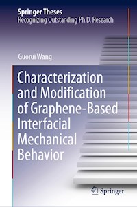 Characterization and Modification of Graphene-Based Interfacial Mechanical Behavior - Guorui Wang - E-Book