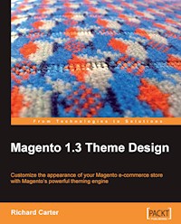 Magento 1.3 Theme Design - Richard Carter - E-Book