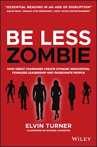Be Less Zombie - Elvin Turner - E-Book