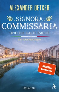 Signora Commissaria und die kalte Rache - Alexander Oetker - E-Book