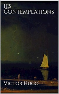 Les contemplations - Victor Hugo - E-Book