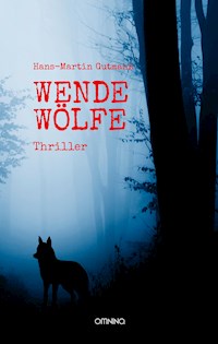 WENDEWÖLFE - Hans-Martin Gutmann - E-Book