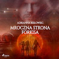 Mroczna strona Forkisa - Adrianna Biełowiec - Hörbuch
