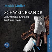 Schweinebande - Meddi Müller - Hörbuch