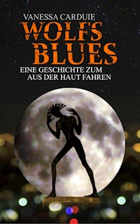 Wolfsblues - Vanessa Carduie - E-Book
