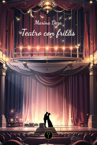 Teatro con fritas - Marina Deza - E-Book
