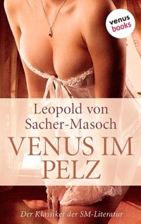 Venus im Pelz - Leopold von Sacher-Masoch - E-Book