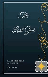 The Lost Girl - David Herbert Lawrence. - E-Book