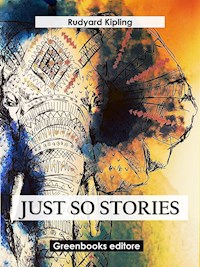 Just so stories - Rudyard Kipling - E-Book