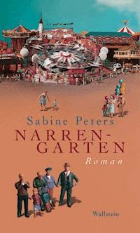 Narrengarten - Sabine Peters - E-Book