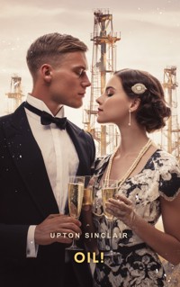 Oil! - Upton Sinclair - E-Book