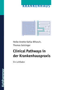 Clinical Pathways in der Krankenhauspraxis - Heike Anette Kahla-Witzsch - E-Book