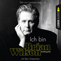 Ich bin Brian Wilson (Ungekürzt) - Brian Wilson - Hörbuch