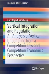 Vertical Integration and Regulation - Christoph Kleineberg - E-Book