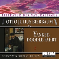 Yankeedoodle-Fahrt 2 - Otto Julius Bierbaum - Hörbuch
