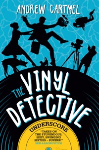 The Vinyl Detective - Underscore - Andrew Cartmel - E-Book