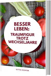Besser leben - Gitta Richter - E-Book