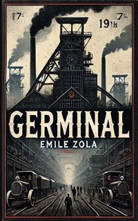 Germinal - Émile Zola - E-Book