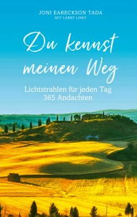 Du kennst meinen Weg - Joni Eareckson-Tada - E-Book