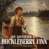 Die Abenteuer des Huckleberry Finn - Mark Twain Hörbuch - Mark Twain - Hörbuch