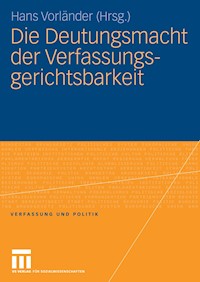 Die Deutungsmacht der Verfassungsgerichtsbarkeit -  - E-Book