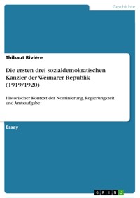 Die ersten drei sozialdemokratischen Kanzler der Weimarer Republik (1919/1920) - Thibaut Rivière - E-Book