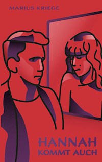 Hannah kommt auch - Marius Kriege - E-Book