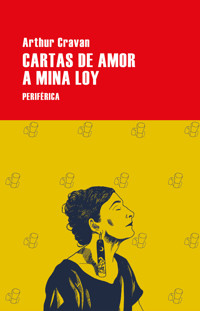 Cartas de amor a Mina Loy - Arthur Cravan - E-Book
