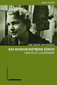 Das Museum Rietberg Zürich und Elsy Leuzinger - Heidi Tacier-Eugster - E-Book