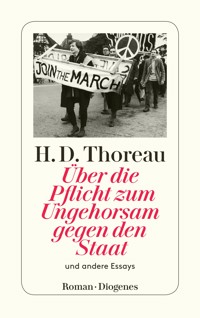 Über die Pflicht zum Ungehorsam gegen den Staat - Henry David Thoreau - E-Book