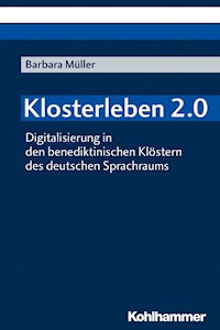 Klosterleben 2.0 - Barbara Müller - E-Book
