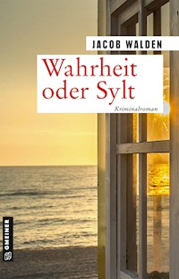 Wahrheit oder Sylt - Jacob Walden - E-Book