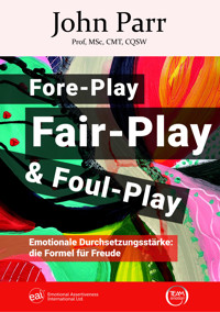 Fore-Play, Fair-Play und Foul-Play - John Parr - E-Book