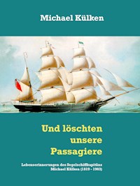 Und löschten unsere Passagiere - Michael Külken - E-Book