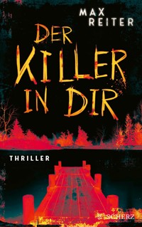 Der Killer in dir - Max Reiter - E-Book