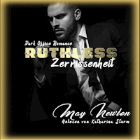 Ruthless - Zerrissenheit - May Newton - Hörbuch