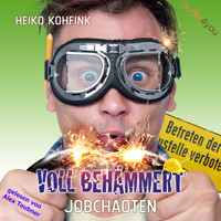 Voll behämmert - Heiko Kohfink - Hörbuch