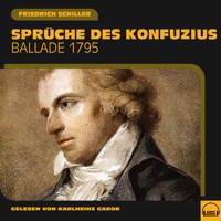Sprüche des Konfuzius - Friedrich Schiller - Hörbuch