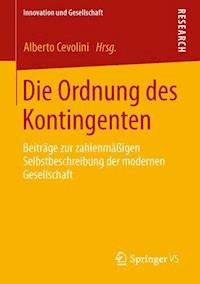 Die Ordnung des Kontingenten - - E-Book
