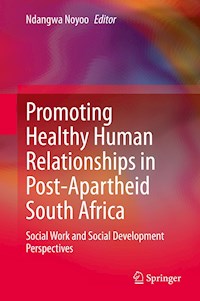 Promoting Healthy Human Relationships in Post-Apartheid South Africa -  - E-Book
